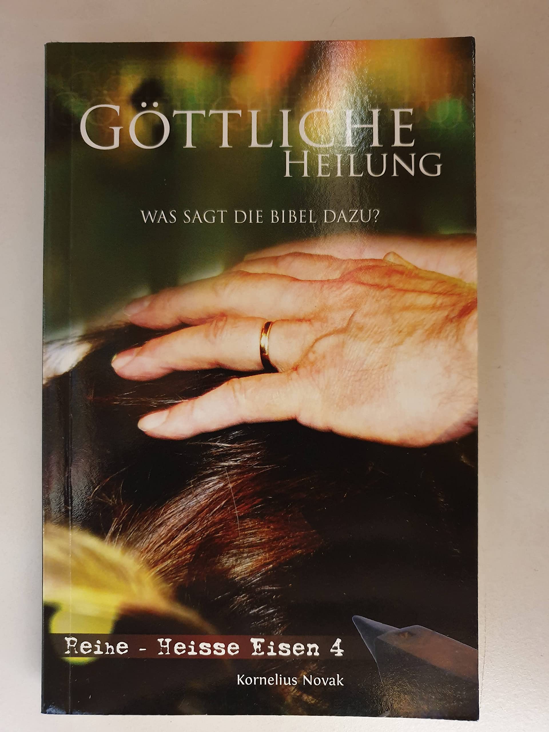 Göttliche Heilung: Was sagt die Bibel dazu? Religion & Esotericism
