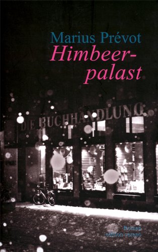 Himbeerpalast. Roman Contemporary literature Books