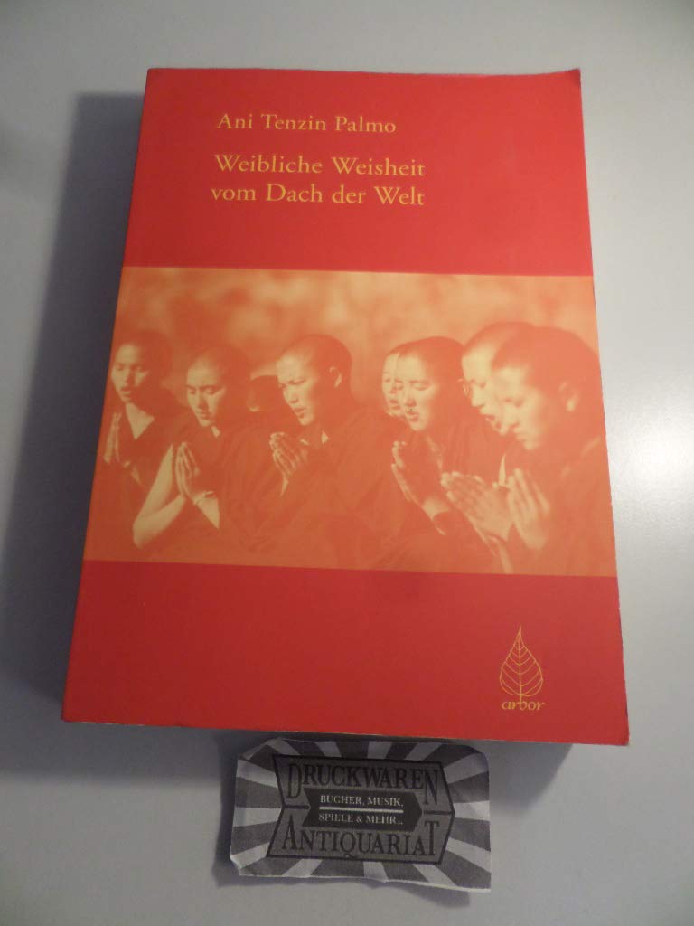 Weibliche Weisheit vom Dach der Welt Religion & Esotericism