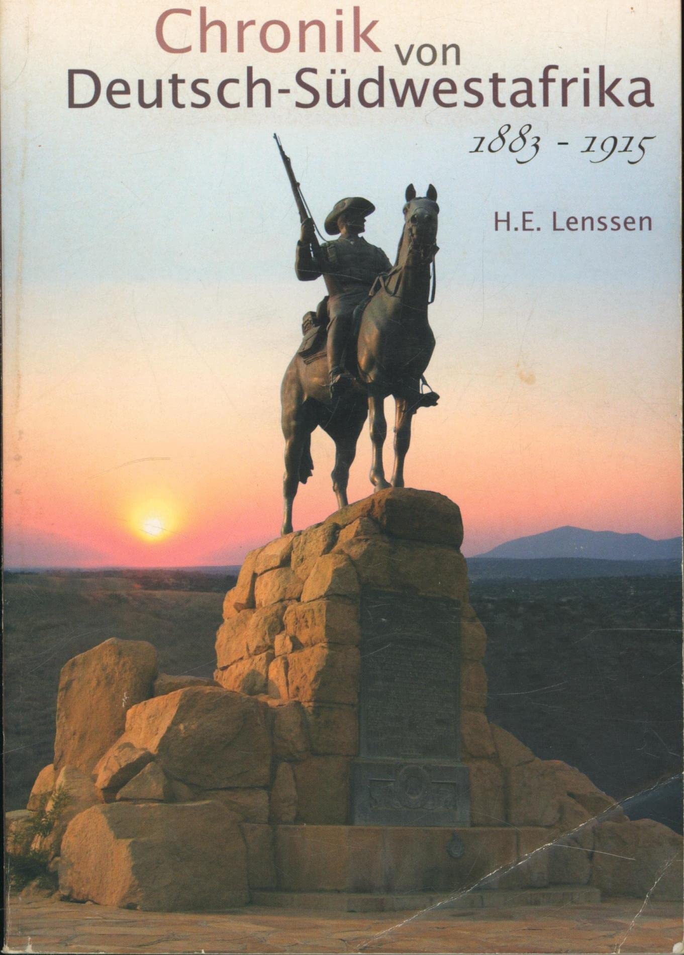 Chronik von DSWA 1893-1915: Eine kurzgefasste Aufzählung geschichtlicher Ereignisse aus der Deutschen Kolonialzeit von 1883- 1915 Politics & History