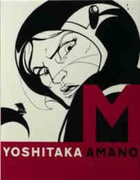 Yoshitaka Amano: Über die jüngsten Malereien Yoshitaka Amanos. Sensations of a Pictorial Mind. Thoughts on Yoshitaka Amano's Most Recent Paintings: M (E/ G) Manga