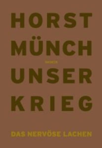 Unser Krieg: Das nervöse Lachen. Deutsch /Englisch Architecture