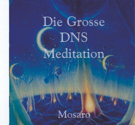 Die große DNS-Meditation Religion & Esotericism