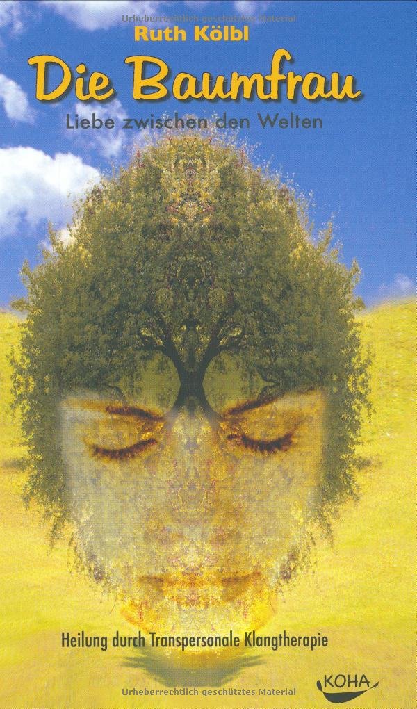 Die Baumfrau: Liebe zwischen den Welten Religion & Esotericism