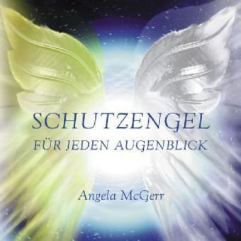 Schutzengel für jeden Augenblick Religion & Esotericism