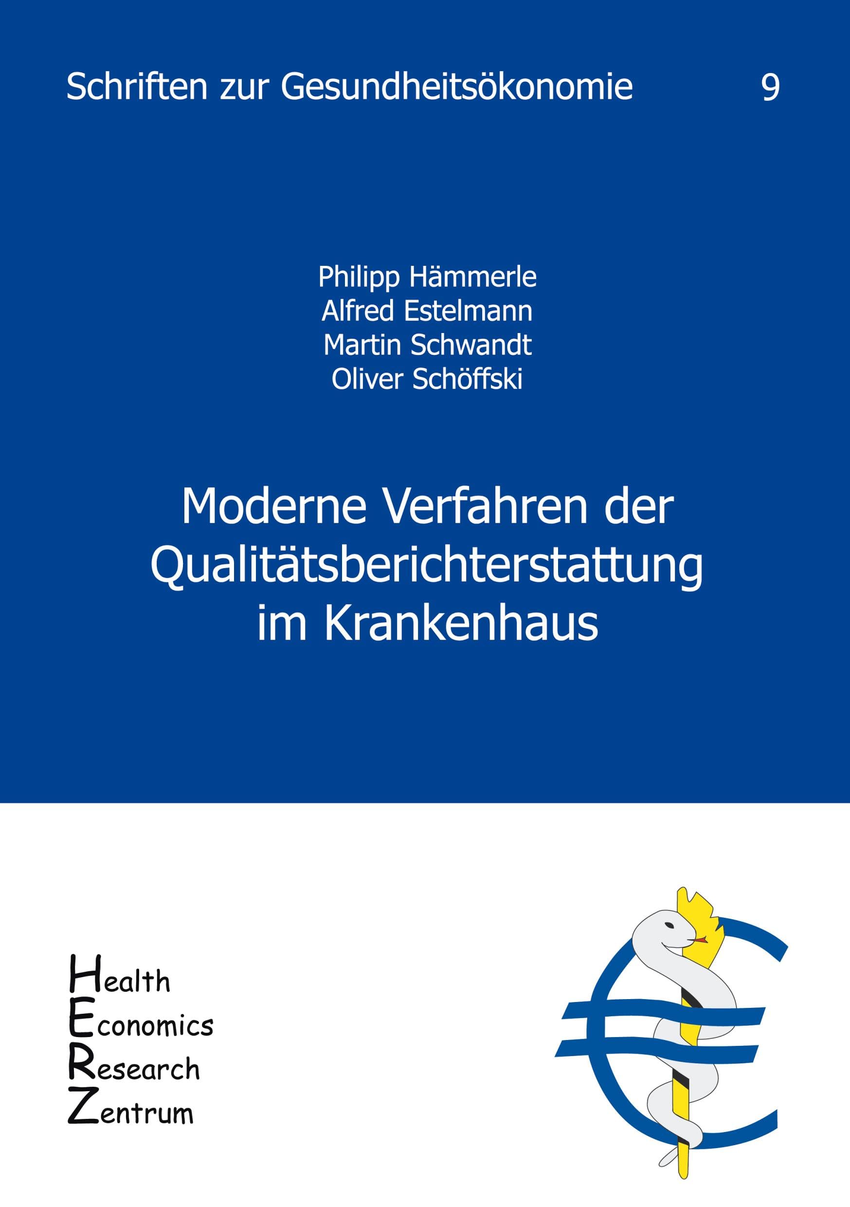 Moderne Verfahren der Qualitätsberichterstattung im Krankenhaus (Schriften zur Gesundheitsökonomie) Medicine