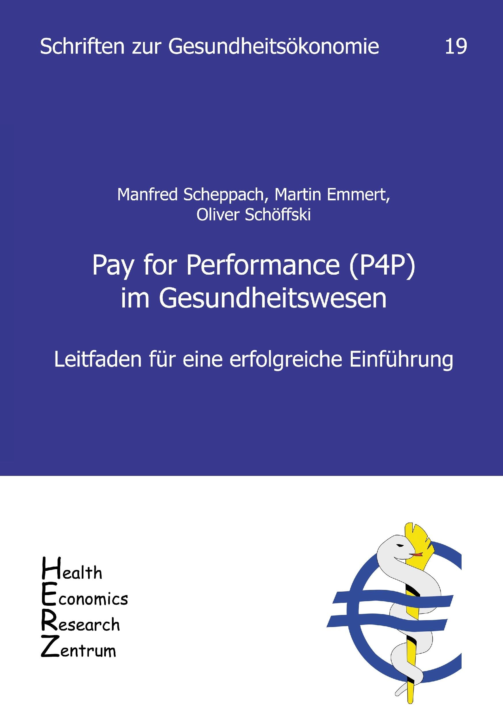 Pay for Performance (P4P) im Gesundheitswesen: Leitfaden für eine erfolgreiche Einführung Books