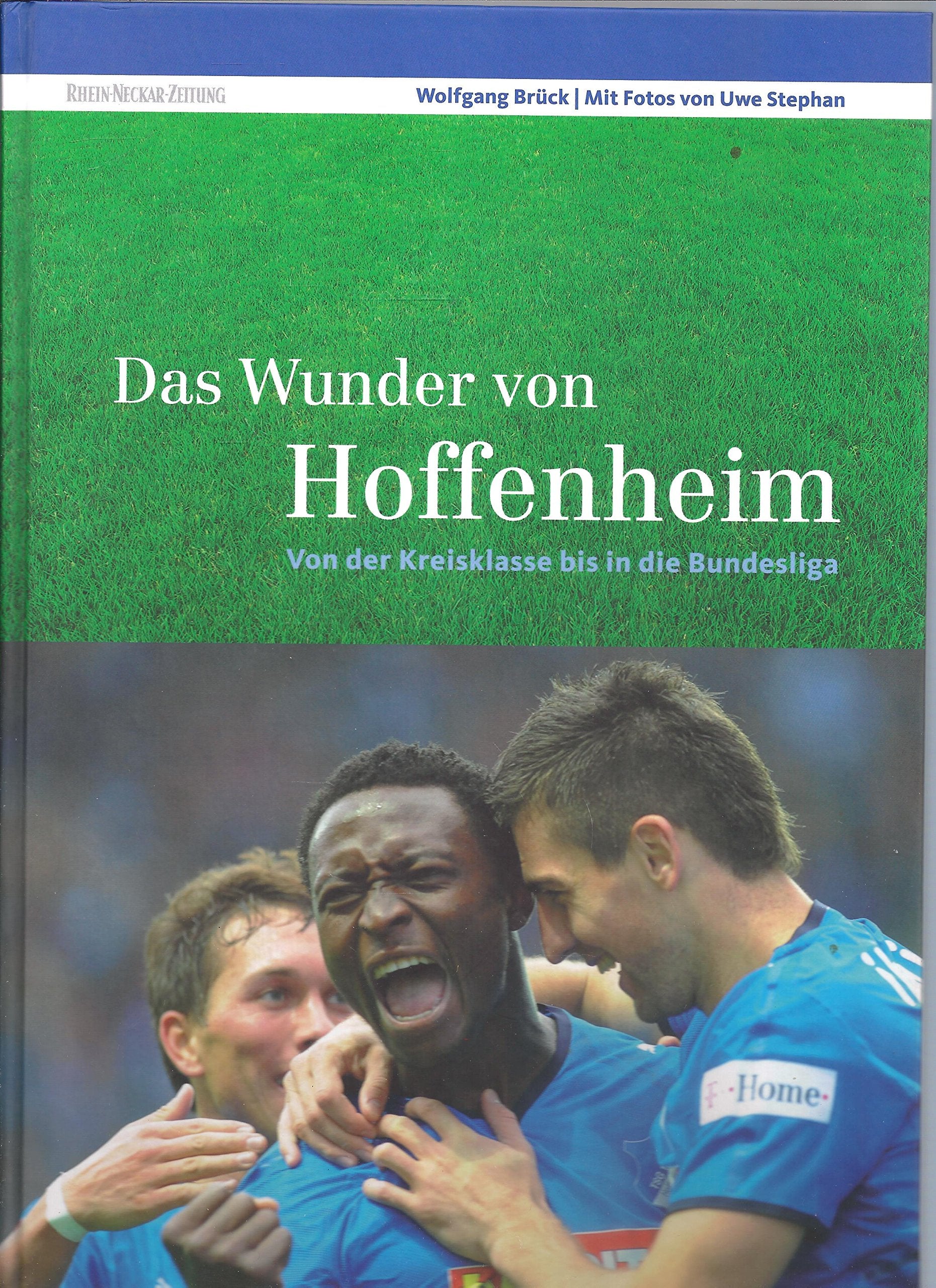 Das Wunder von Hoffenheim: Von der Kreisklasse bis in die Bundesliga Leisure & Fun