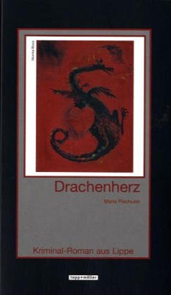 Drachenherz: Kriminal-Roman aus Lippe Contemporary literature