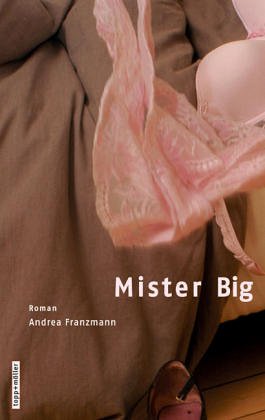 Mister Big: Roman Fiction