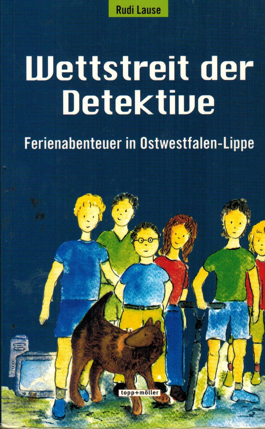Wettstreit der Detektive: Ferienabenteuer in Ostwestfahlen-Lippe: Ferienabenteuer in Ostwestfalen-Lippe Novels & Short Stories