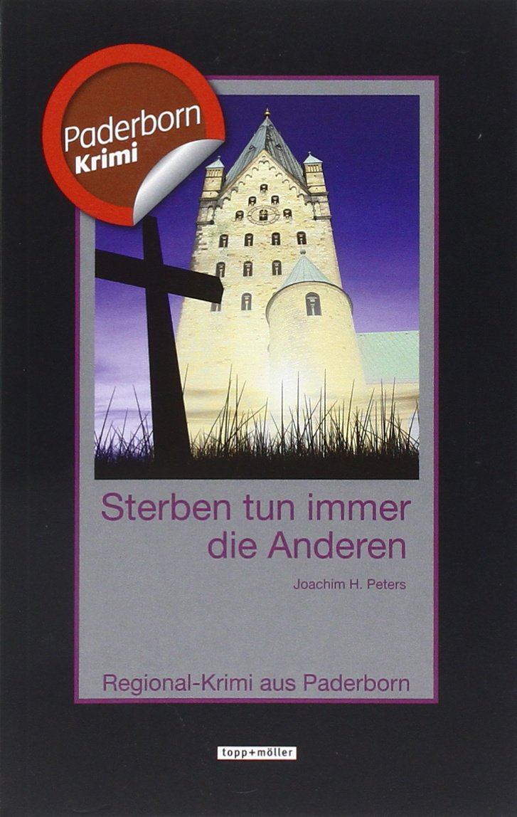 Sterben tun immer die Anderen: Regional-Krimi aus Paderborn Contemporary literature