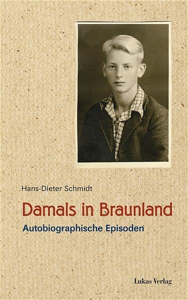 Damals in Braunland: Autobiographische Episoden Medicine