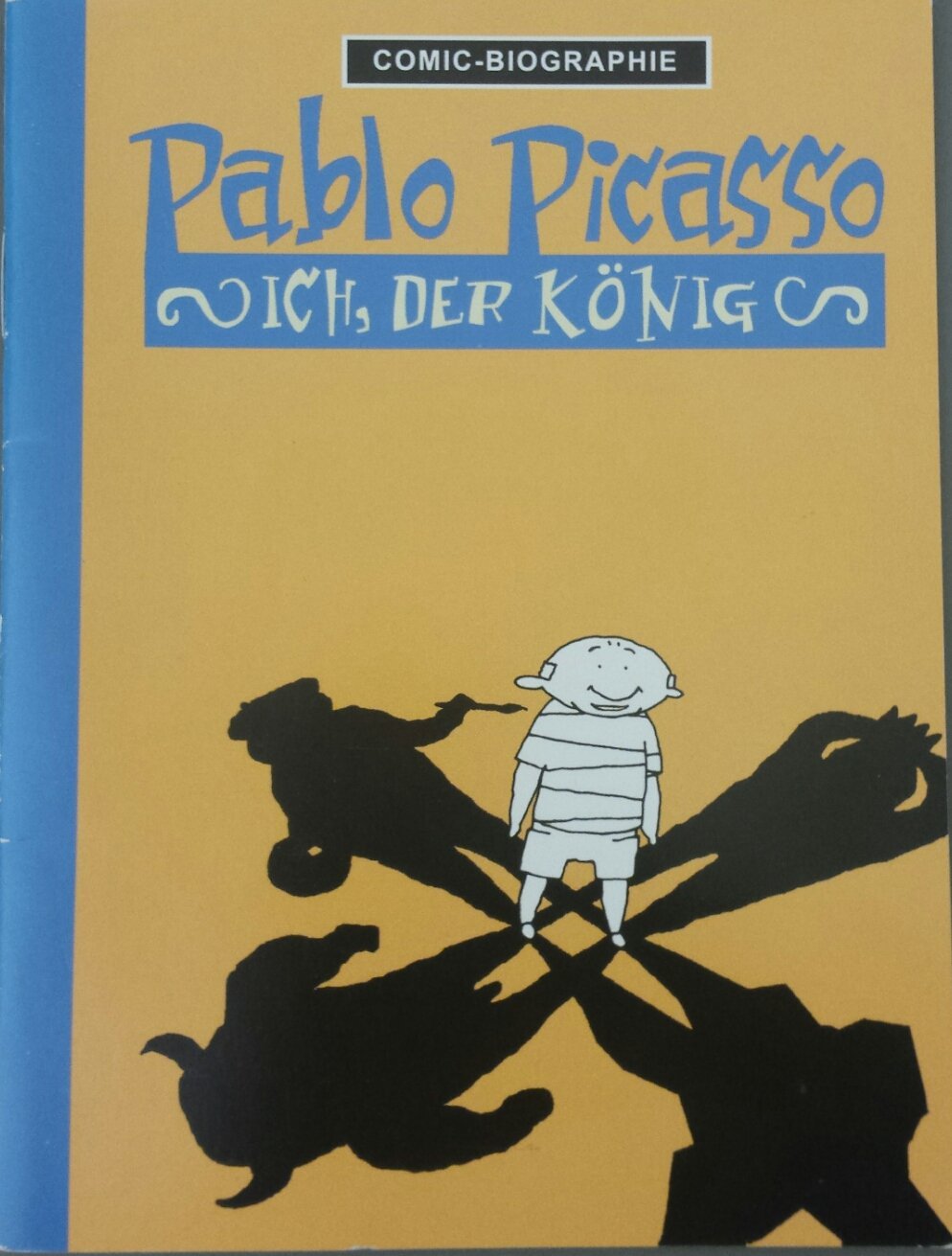 Pablo Picasso. Ich, der König Art & Literature