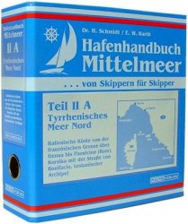 Hafenhandbuch Mittelmeer: Teil II A Nord - Thyrrenisches Meer Nord Leisure & Fun