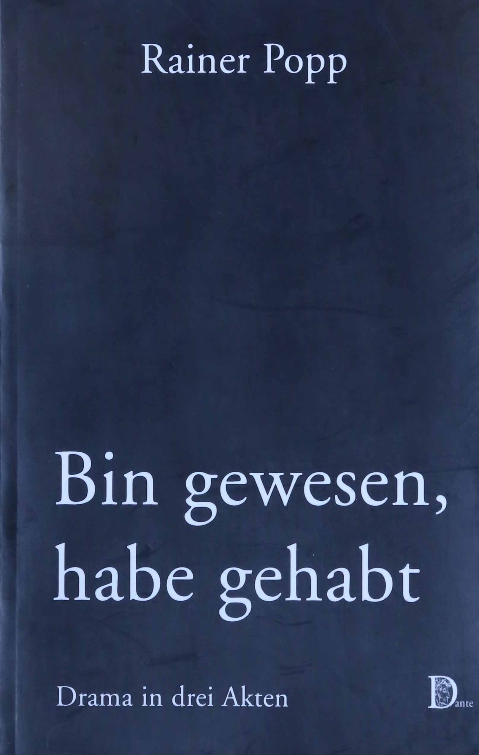 Bin gewesen, habe gehabt: Drama in drei Akten Books