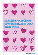Das Leben - manchmal kompliziert aber doch nicht immer Books