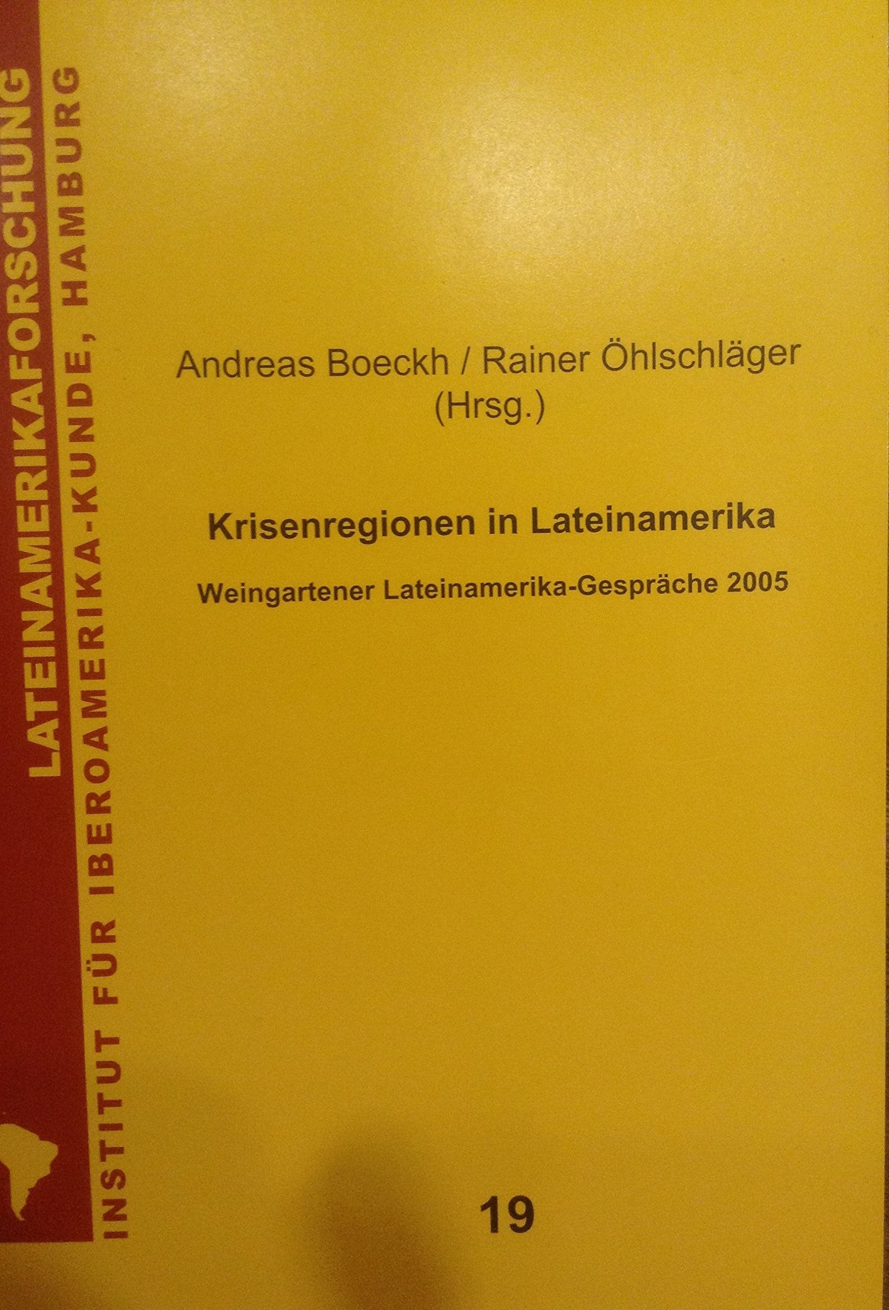 Krisenregionen in Lateinamerika. Weingartener Lateinamerika-Gespräche 2005 Books