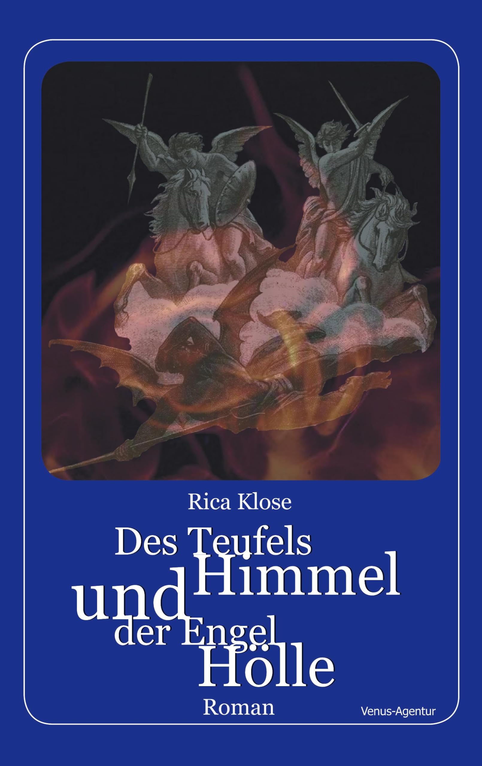 Product Image: Des Teufels Himmel und der Engel Hölle