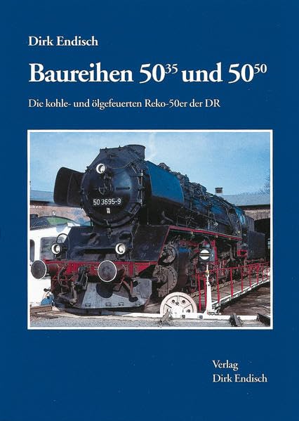 Baureihen 50.35 und 50.50: Die kohle- und ölgefeuerten Reko-50er der DR Leisure, Home & Garden