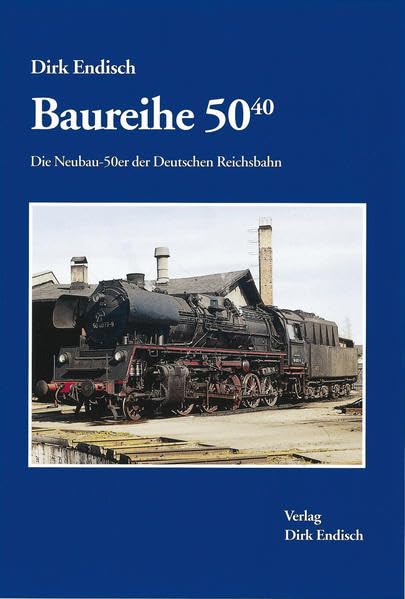 Baureihe 50.40: Die Neubau-50er der Deutschen Reichsbahn Leisure, Home & Garden