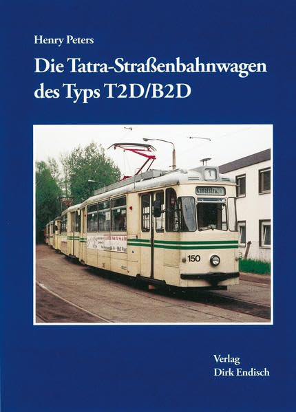 Die Tatra- Straßenbahnwagen des Typs T2D/B2D Leisure, Home & Garden