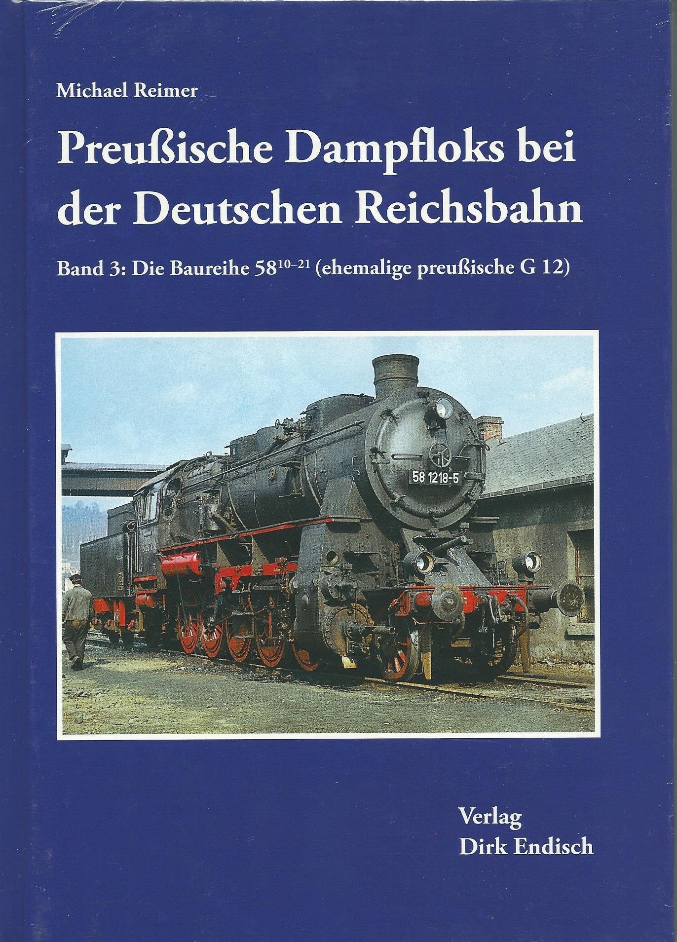 Preußische Dampfloks bei der Deutschen Reichsbahn: Band 3: Die Baureihen 58/10-21 (ehemalige preußische G12) Leisure, Home & Garden