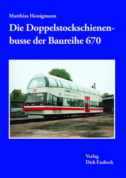 Die Doppelstockschienenbusse der Baureihe 670 Reference Books