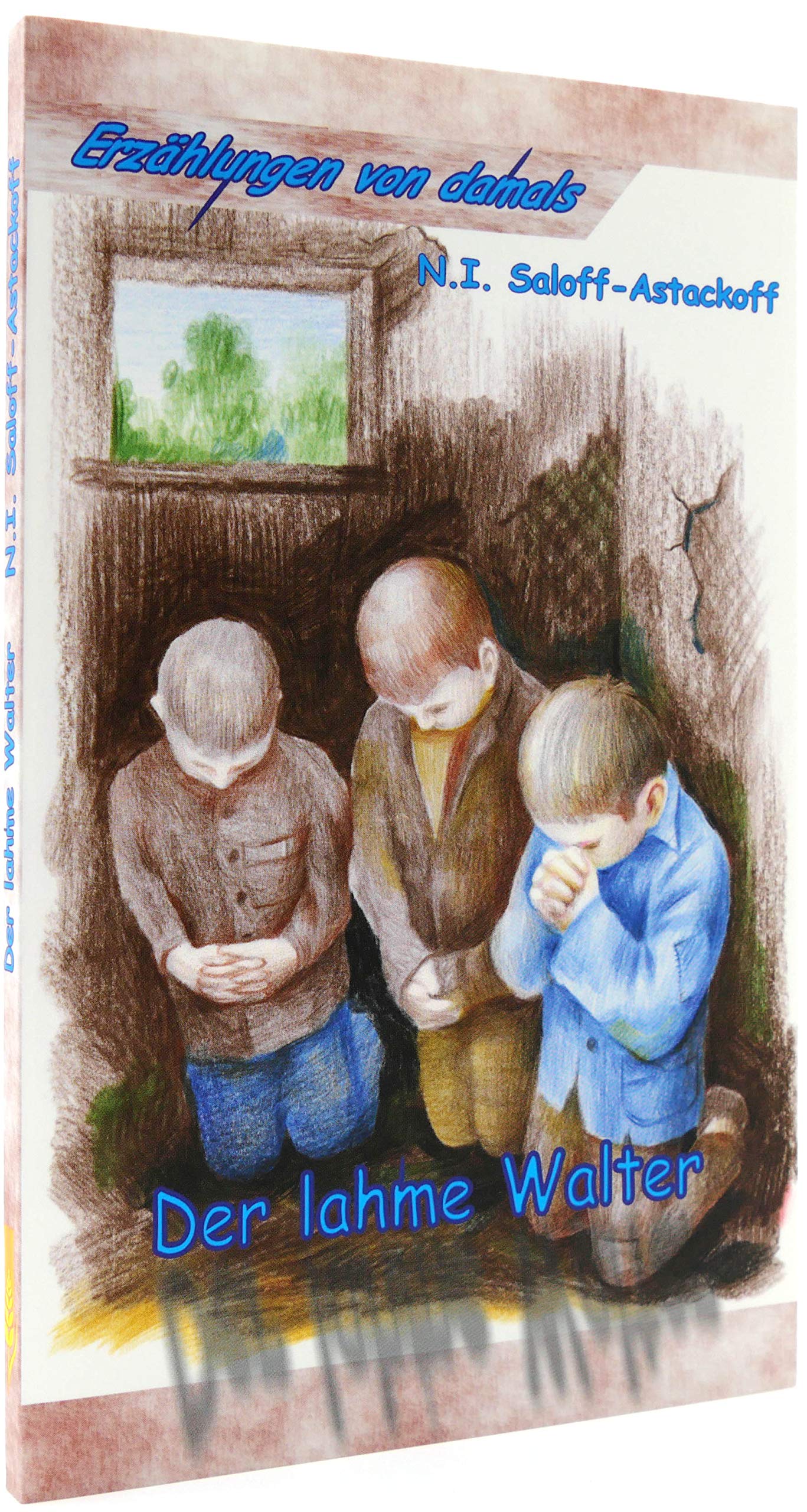 Der lahme Walter - N. I. Saloff-Astackoff book