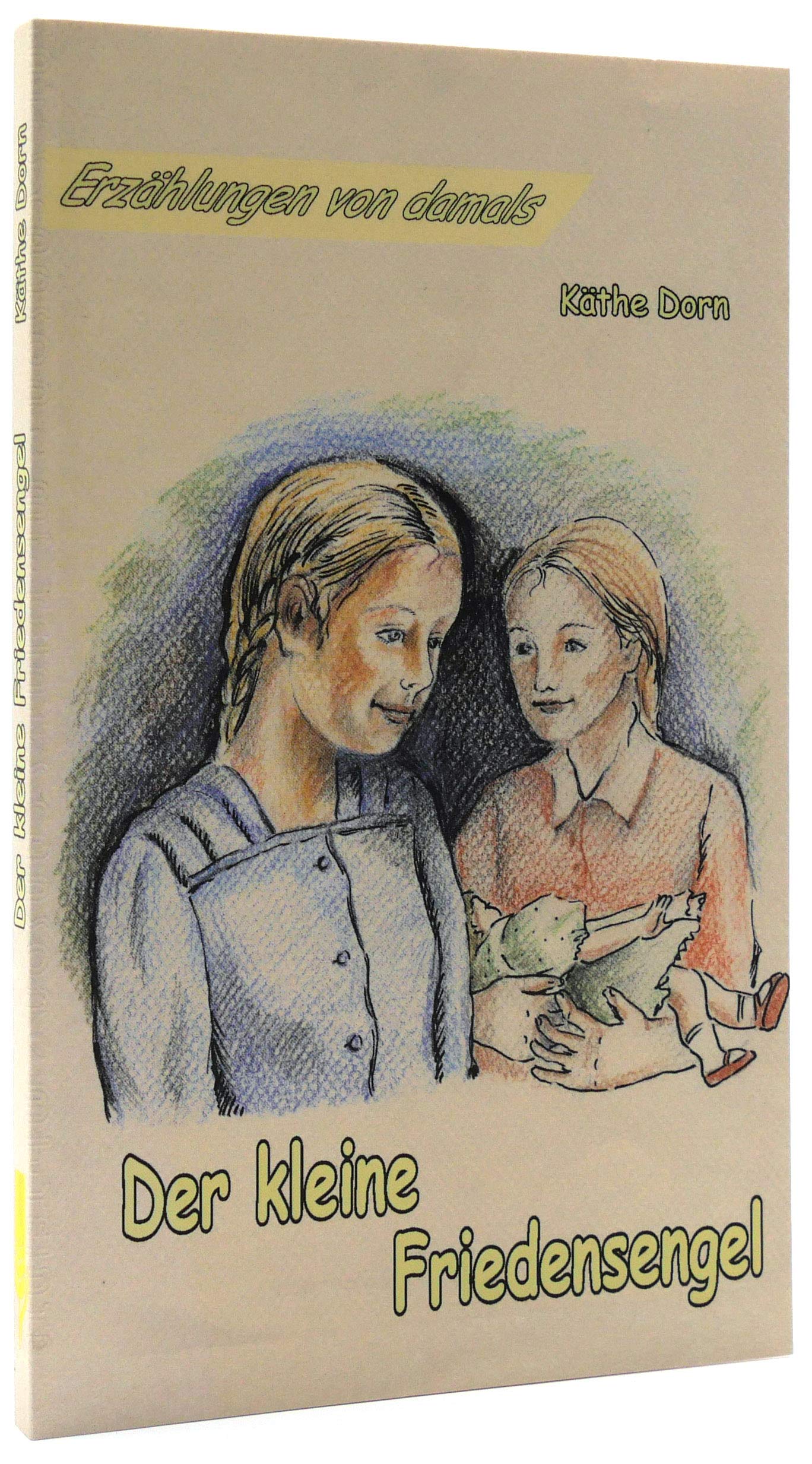 Der kleine Friedensengel (Erzählungen von damals) Novels & Short Stories