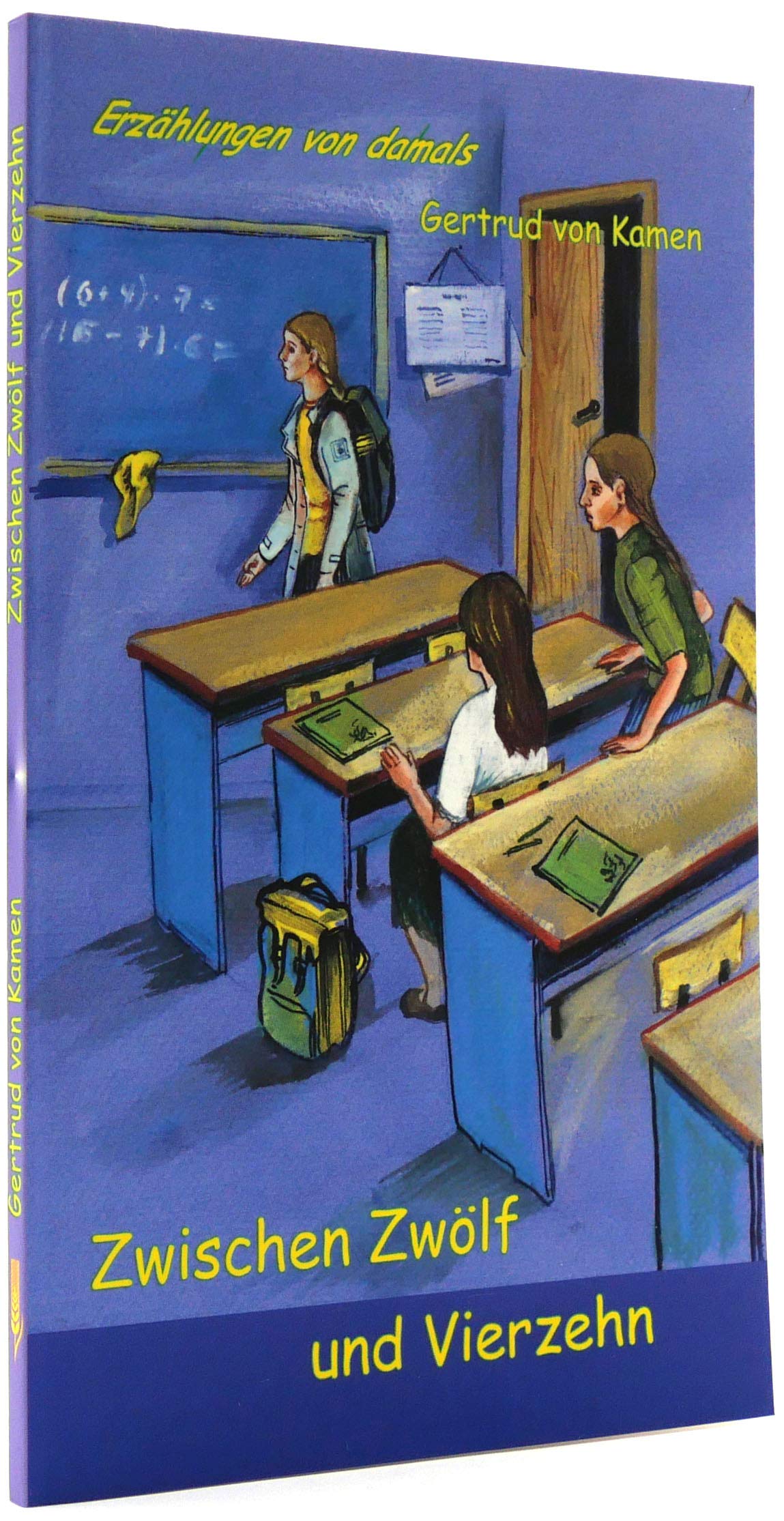 Zwischen Zwölf und Vierzehn (Erzählungen von damals) Novels & Short Stories