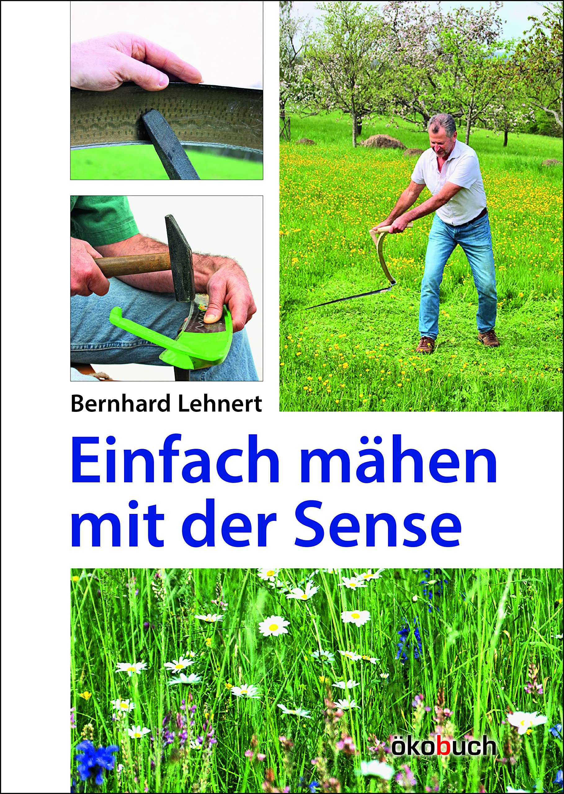 Einfach mähen mit der Sense Garden & Plants Books
