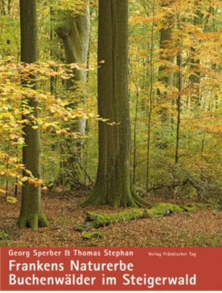 Frankens Naturerbe - Buchenwälder im Steigerwald Leisure, Home & Garden