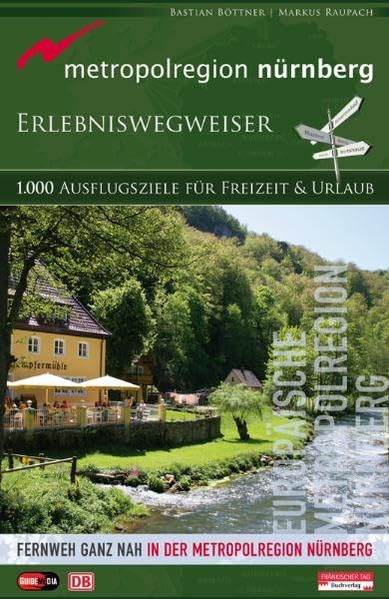 Metropolregion Nürnberg: Erlebniswegweiser Leisure, Home & Garden