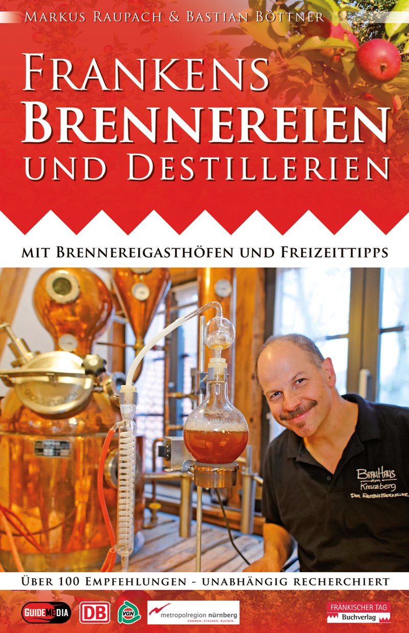 Frankens Brennereien und Destillerien: Mit Brennereigasthöfen und Freizeittipps Leisure, Home & Garden