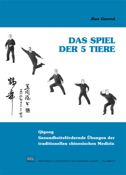Das Spiel der 5 Tiere: Gesundheitsfördernde Übungen der traditionellen chinesischen Medizin Health, Nutrition & Fitness