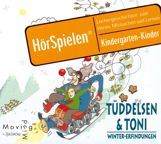 Tüddelsen & Toni, Winter-Erfindungen, Sprecher: Gerhard Garbes, Camilla Schiefler, 1 CD ca. 40 Min. (HörSpielen) Novels & Short Stories