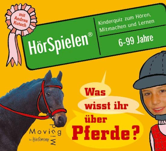 Pferdequiz - Was wisst ihr über Pferde?: Kinderquiz zum Hören, Mitmachen und Lernen. Für alle von 6-99 Jahren.Sprecherin: Andrea Kutsch, mit Larissa, ... Vincent. 1 CD Digipack 67 Min. (HörSpielen) Non-fiction
