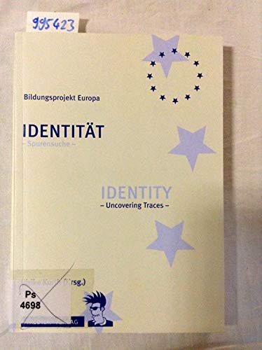 Identität / Identity: Spurensuche / Uncovering Traces (Bildungsprojekt Europa) Books