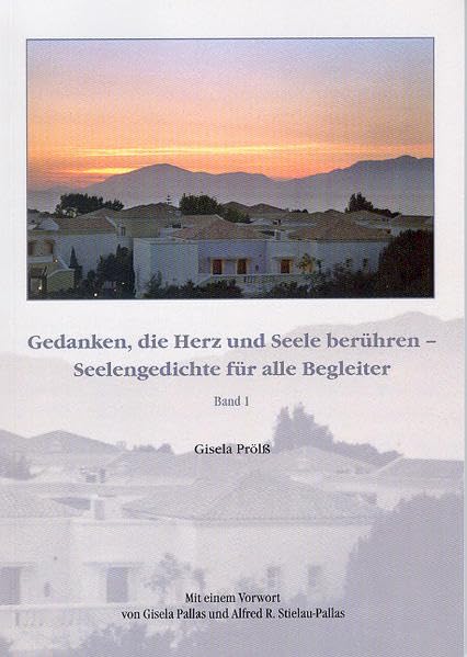Gedanken, die Herz und Seele berühren: Seelengedichte für alle Begleiter Poetry