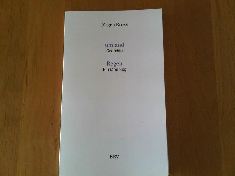 umland Gedichte Regen Ein Monolog Contemporary literature
