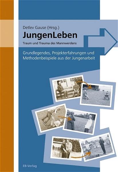 JungenLeben - Traum und Trauma des Mannwerdens Social Sciences