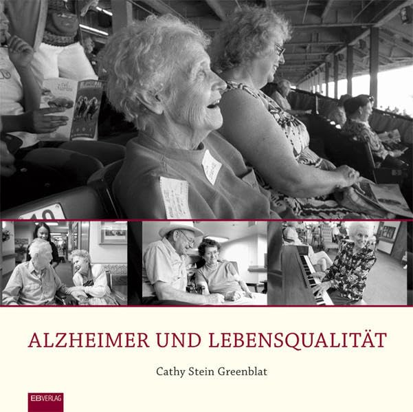 Alzheimer und Lebensqualität: Ein Bildband Medicine