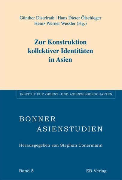 Zur Konstruktion kollektiver Identitäten in Asien Politics & History