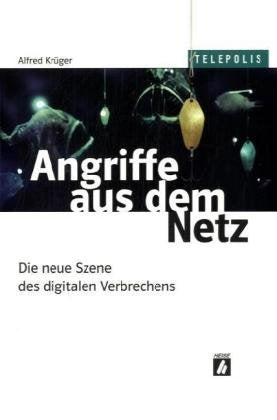 Angriffe aus dem Netz: Die neue Szene des digitalen Verbrechens (Telepolis) Law