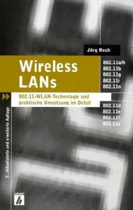 Wireless LAN´s: 802.11-WLAN-Technologie und praktische Umsetzung im Detail Computer Science
