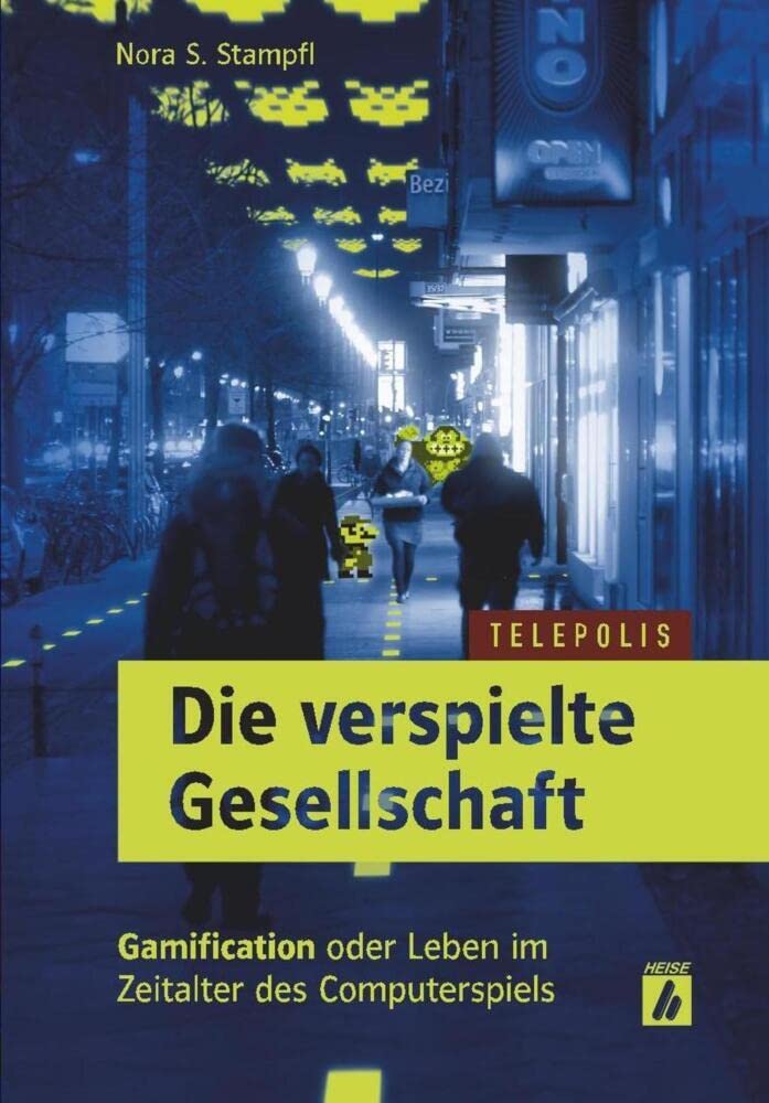 Die verspielte Gesellschaft (TELEPOLIS) Books