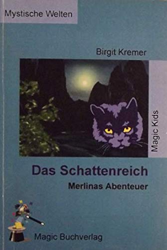 Das Schattenreich: Merlinas Abenteuer (Mystische Welten) Books