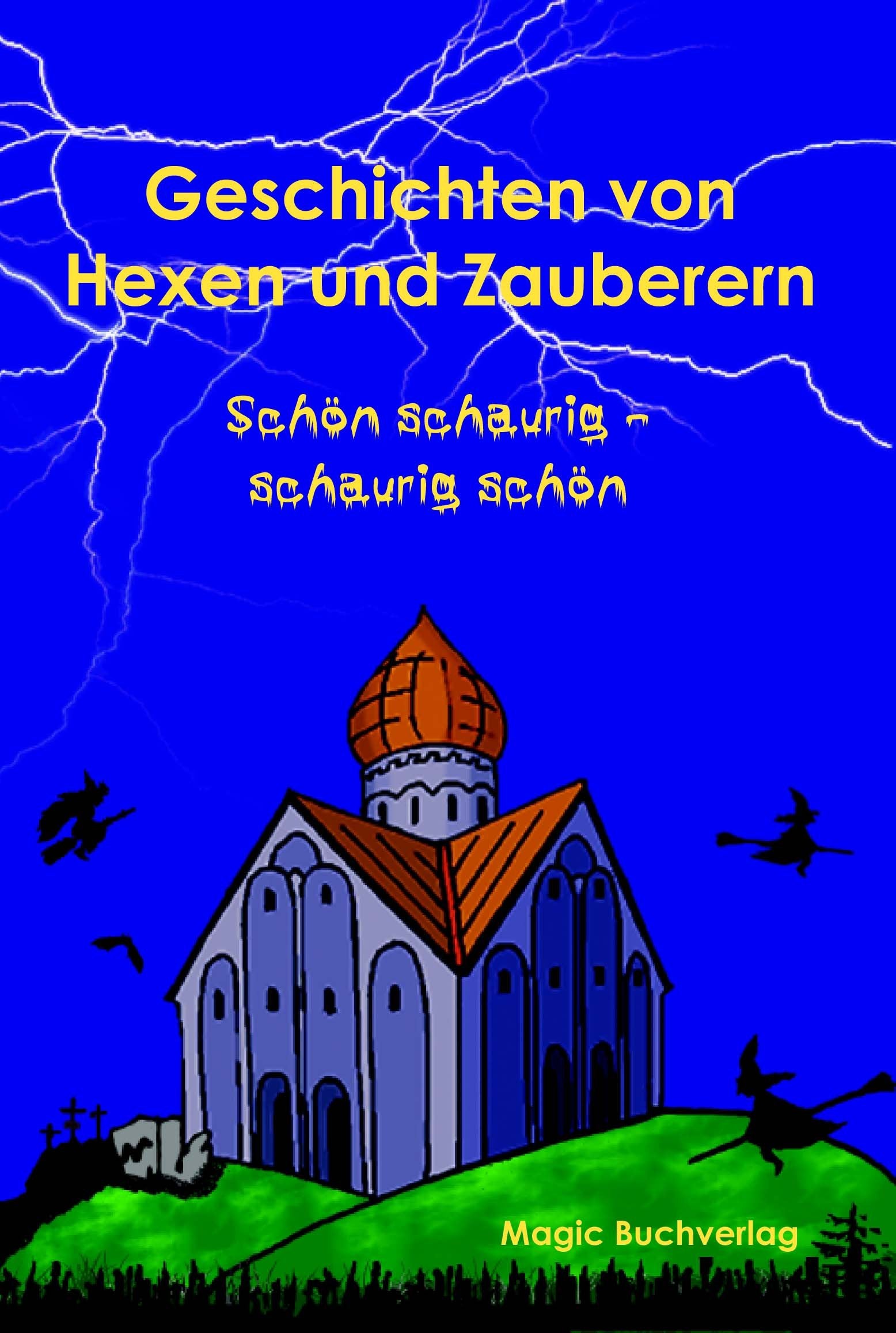 Geschichten von Hexen und Zauberern Novels & Short Stories