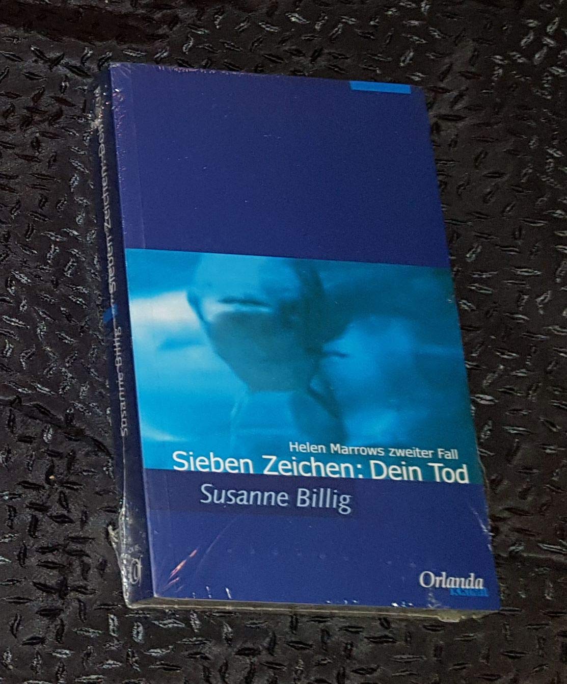 Sieben Zeichen: Dein Tod: Helen Marrows zweiter Fall Contemporary literature